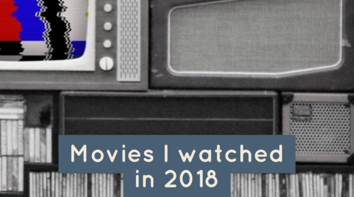 Movies I watched in 2018
